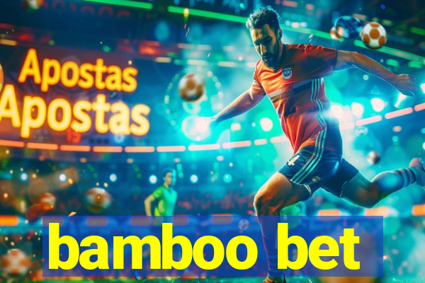 bamboo bet